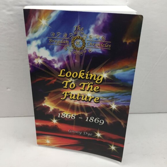 #11 Bregdan Chronicles Looking To The Future Oct 1867-Jun 169 Ginny Dye Romance - Picture 2 of 13